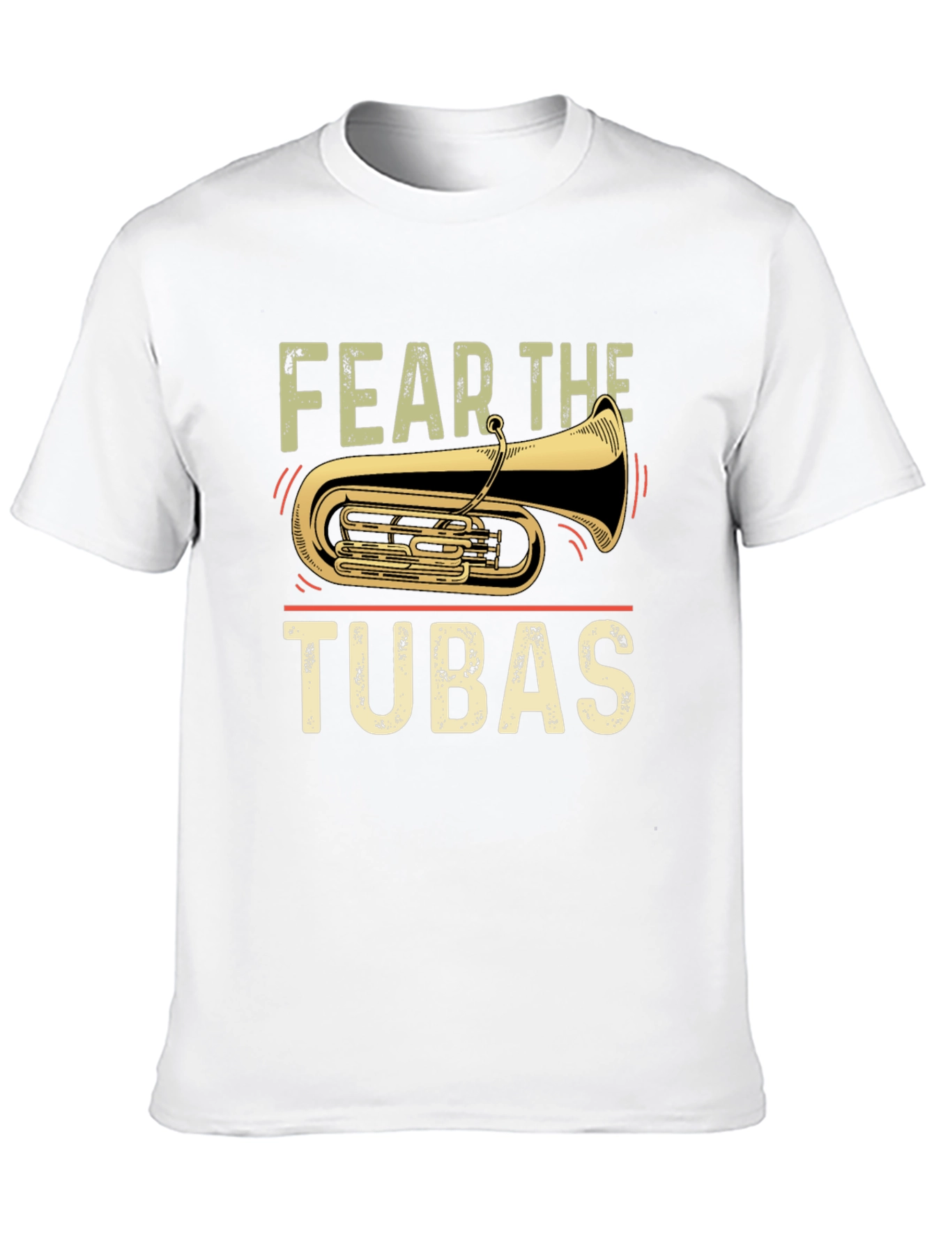 Fear the Tubas T-Shirt - Funny Band Tee