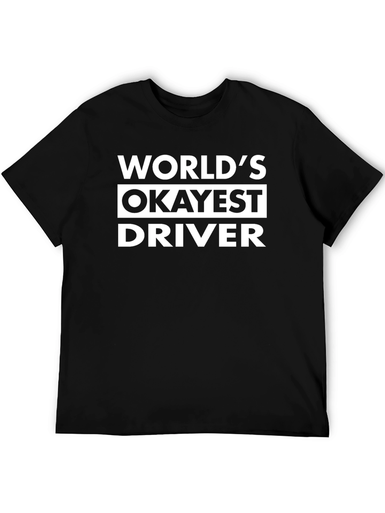 Worlds Okayest Driver Black Graphic Tee