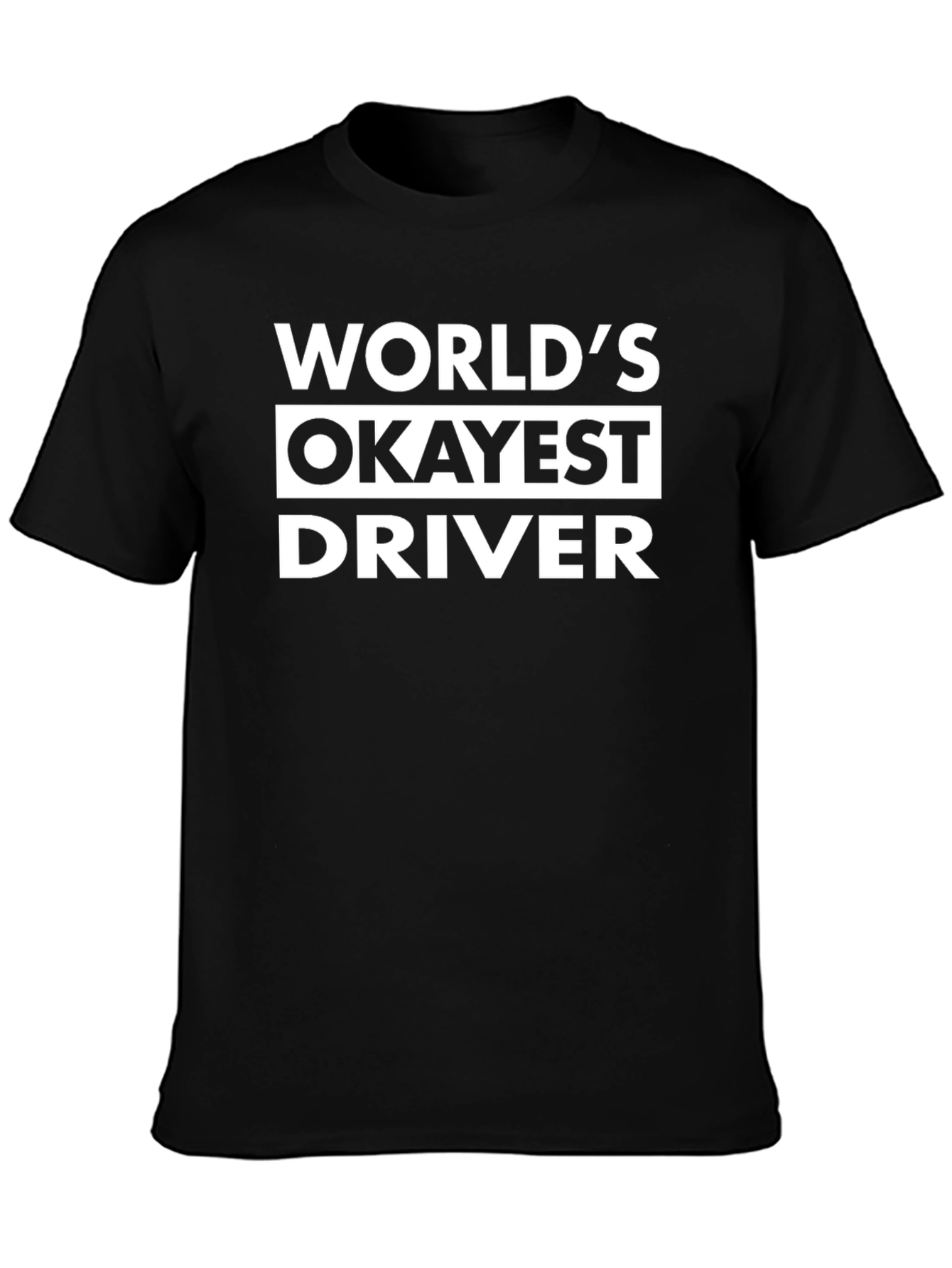 Worlds Okayest Driver Black Graphic Tee