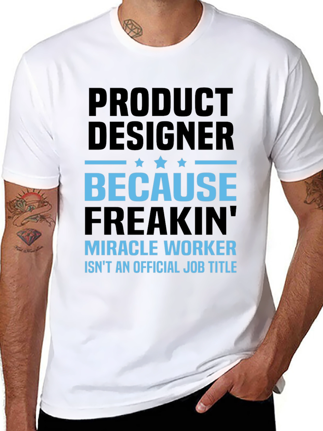 Product Designer Freakin Miracle Worker T-Shirt