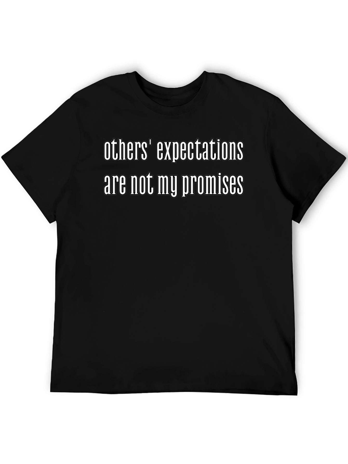 Others Expectations T-Shirt - Black Graphic Tee