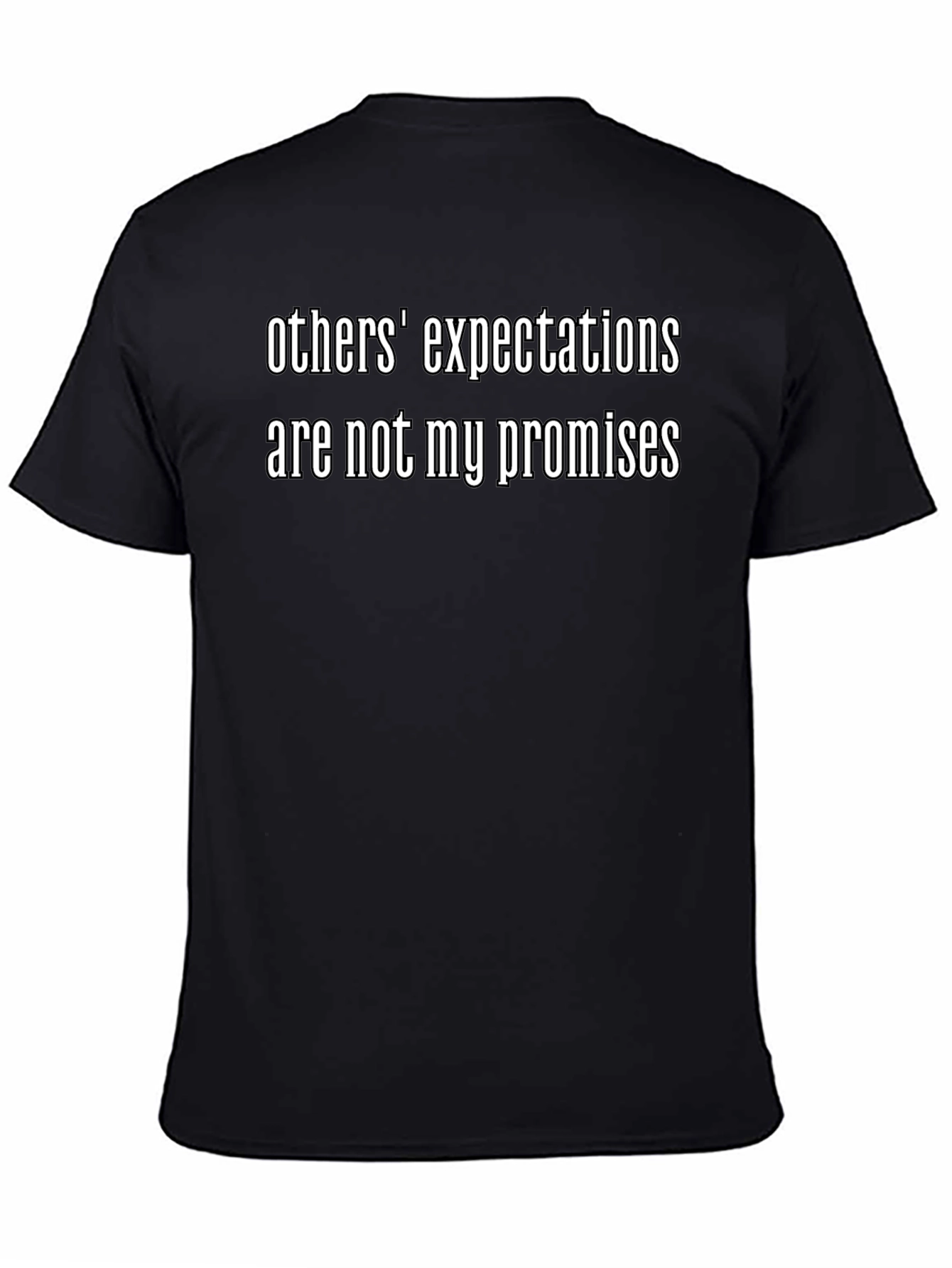 Others Expectations T-Shirt - Black Graphic Tee