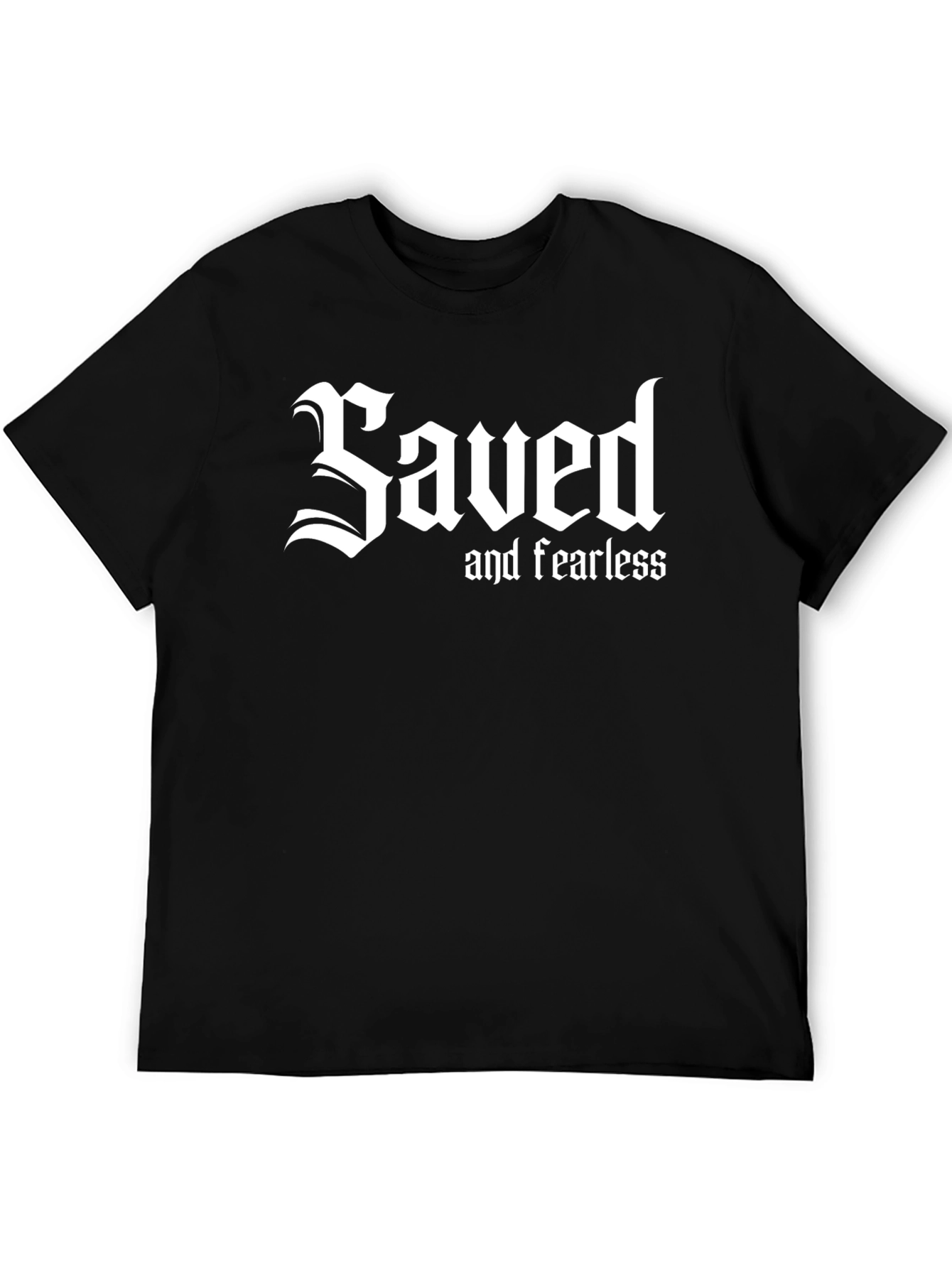 Saved and Fearless Black T-Shirt