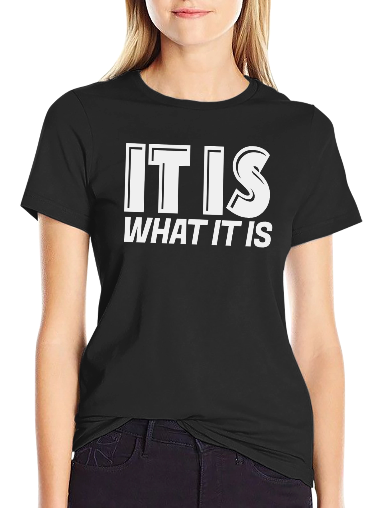 It Is What It Is Graphic Tee - Black