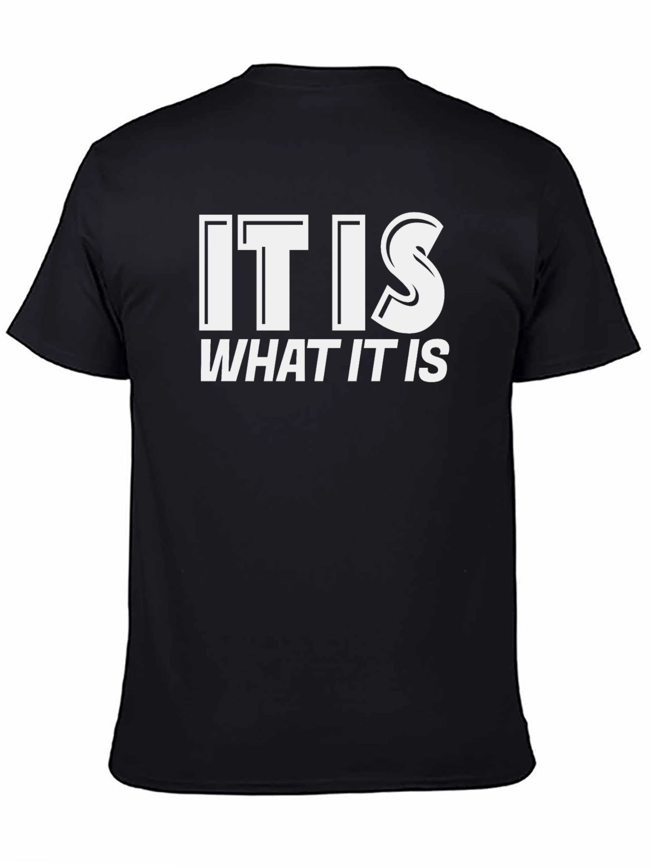 It Is What It Is Graphic Tee - Black