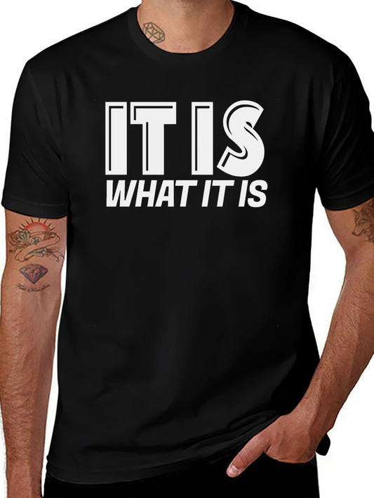 It Is What It Is Graphic Tee - Black