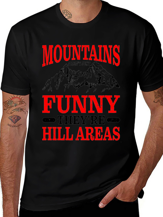 Funny Mountain Hill Areas Graphic T-Shirt