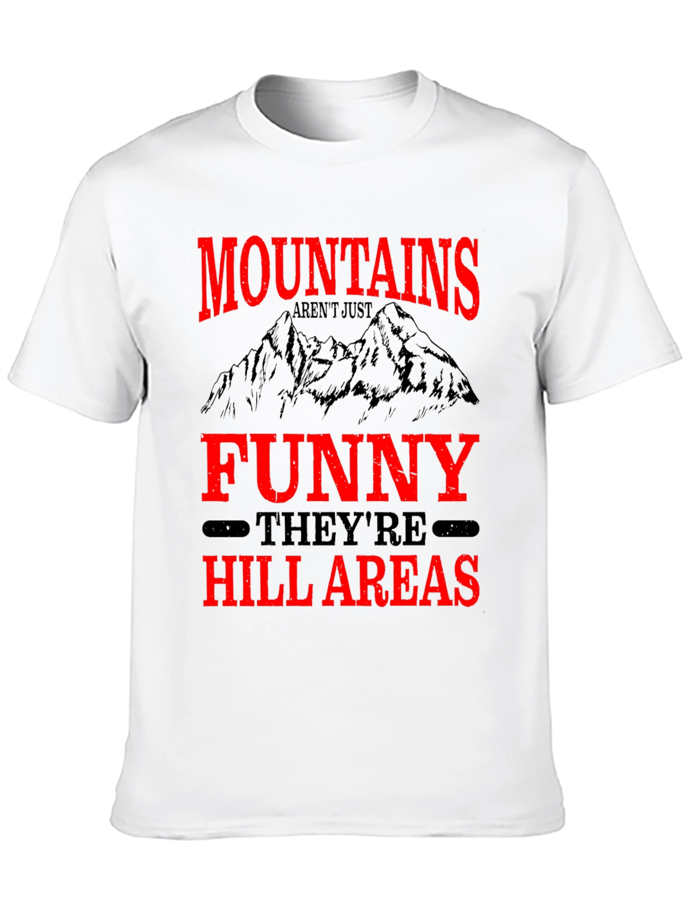 Funny Mountain Hill Areas Graphic T-Shirt