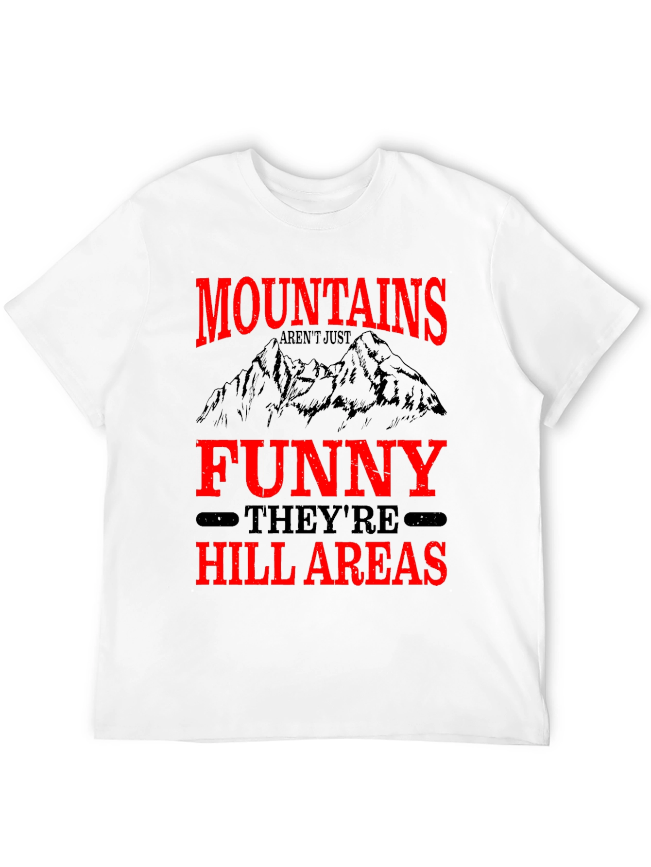 Funny Mountain Hill Areas Graphic T-Shirt