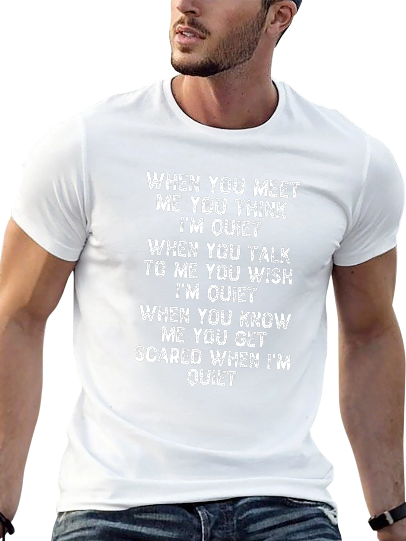 Funny T-Shirt - When Im Quiet