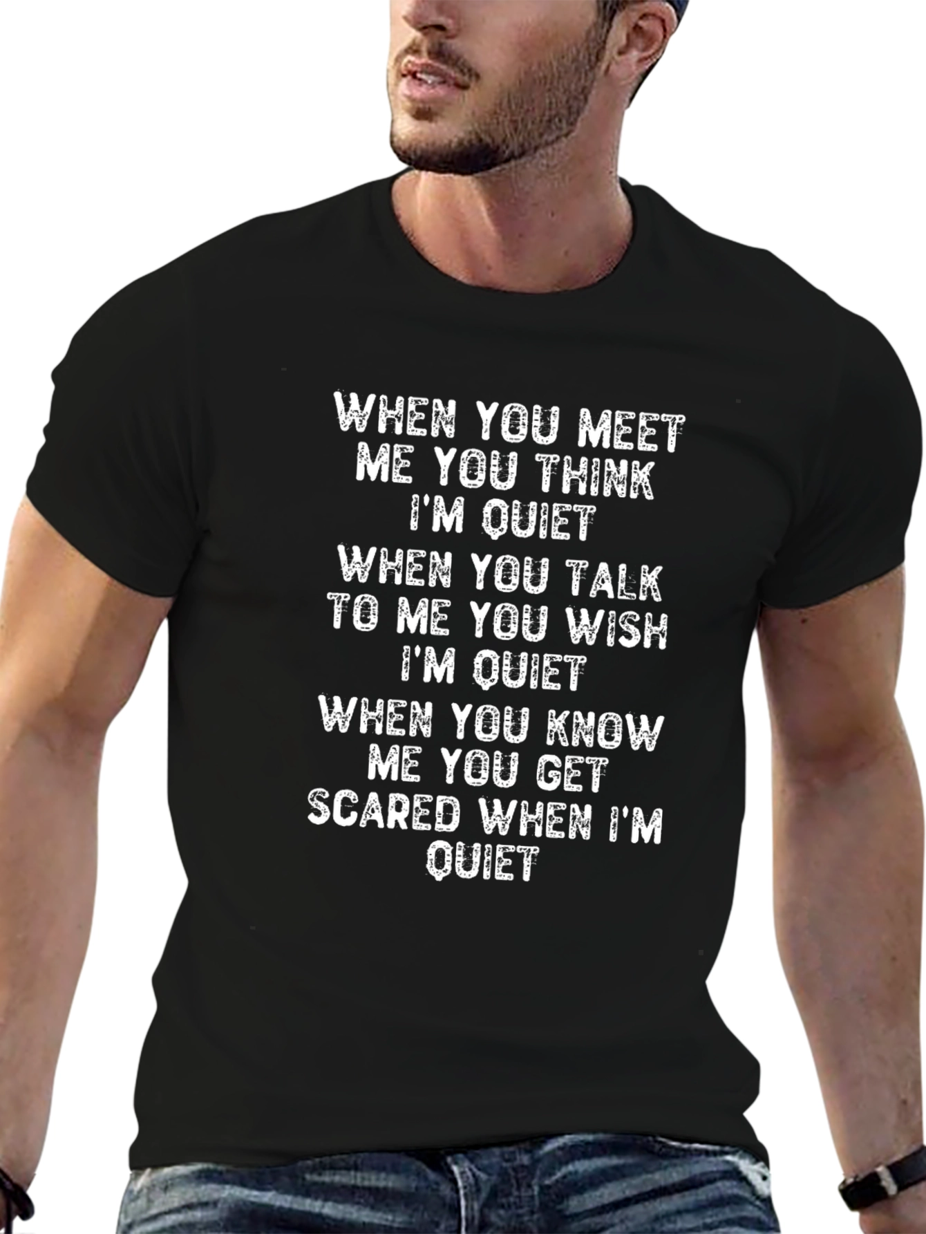 Funny T-Shirt - When Im Quiet
