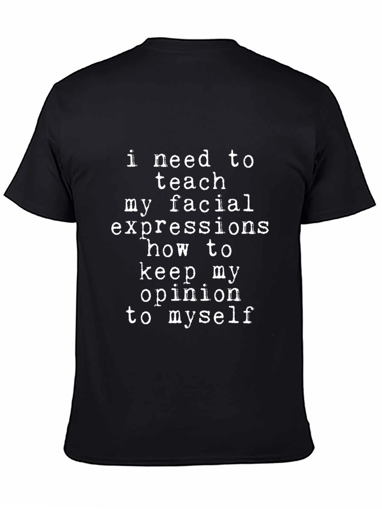 Funny Graphic T-Shirt: Facial Expressions Opinion Tee