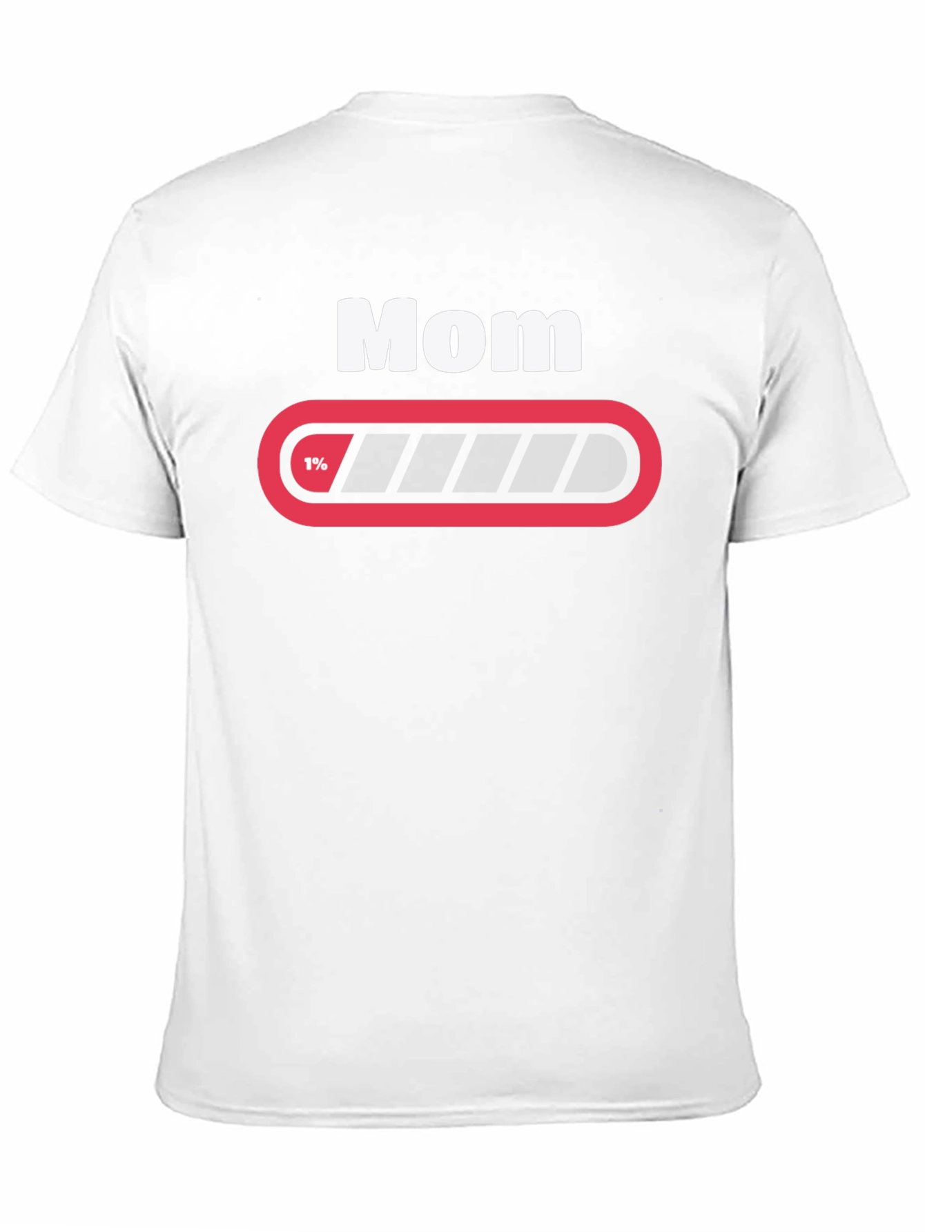 Mom 1% Loading Funny Graphic T-Shirt