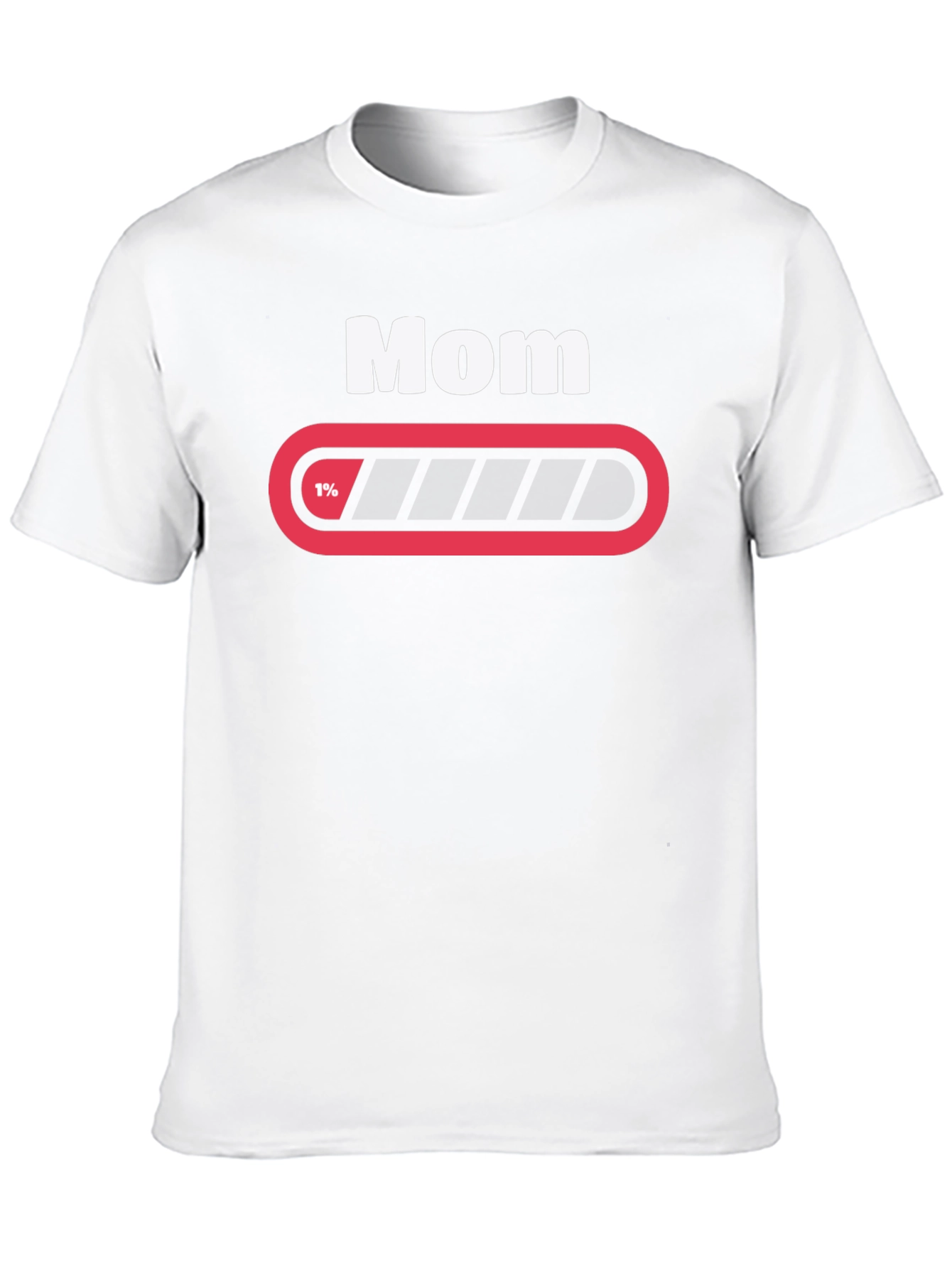 Mom 1% Loading Funny Graphic T-Shirt