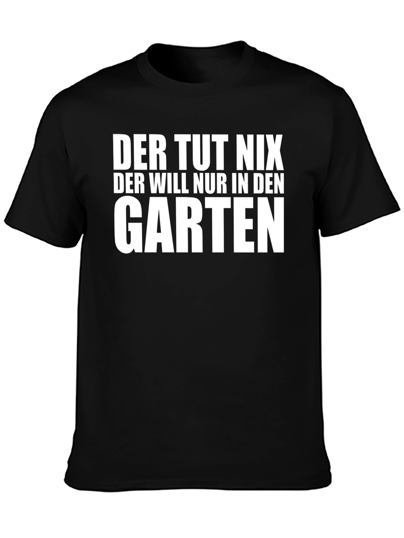 Der Tut Nix Garten Humor T-Shirt