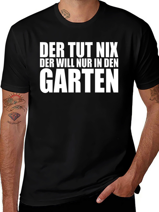 Der Tut Nix Garten Humor T-Shirt