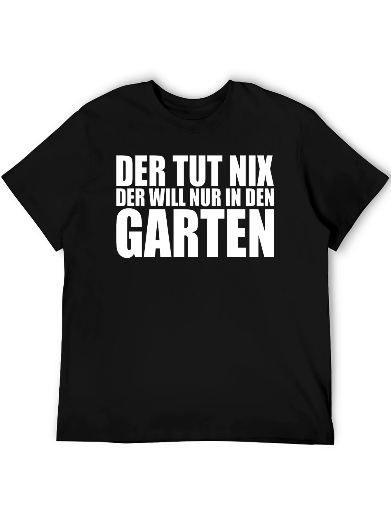 Der Tut Nix Garten Humor T-Shirt