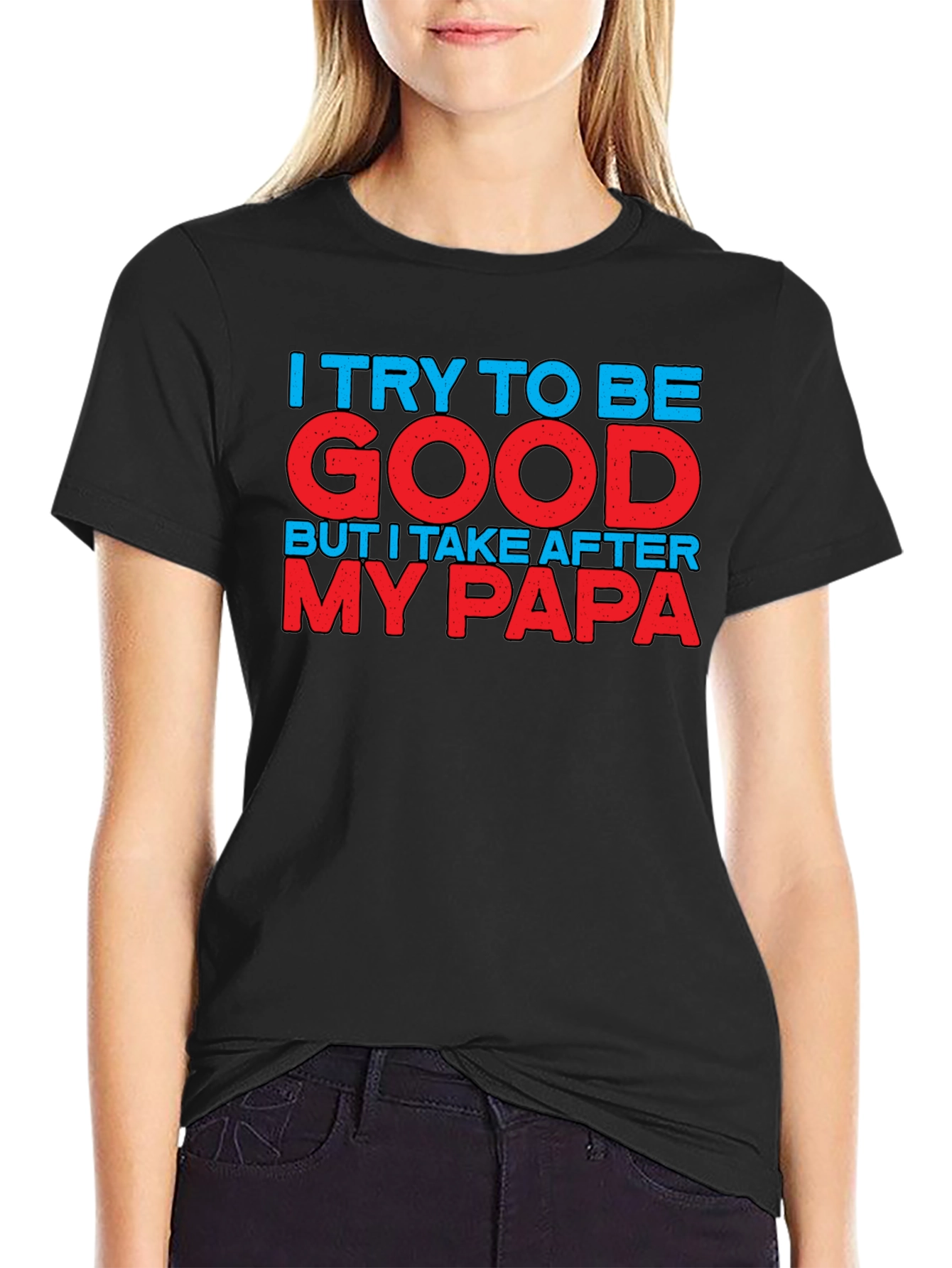 Funny I Take After My Papa Black T-Shirt