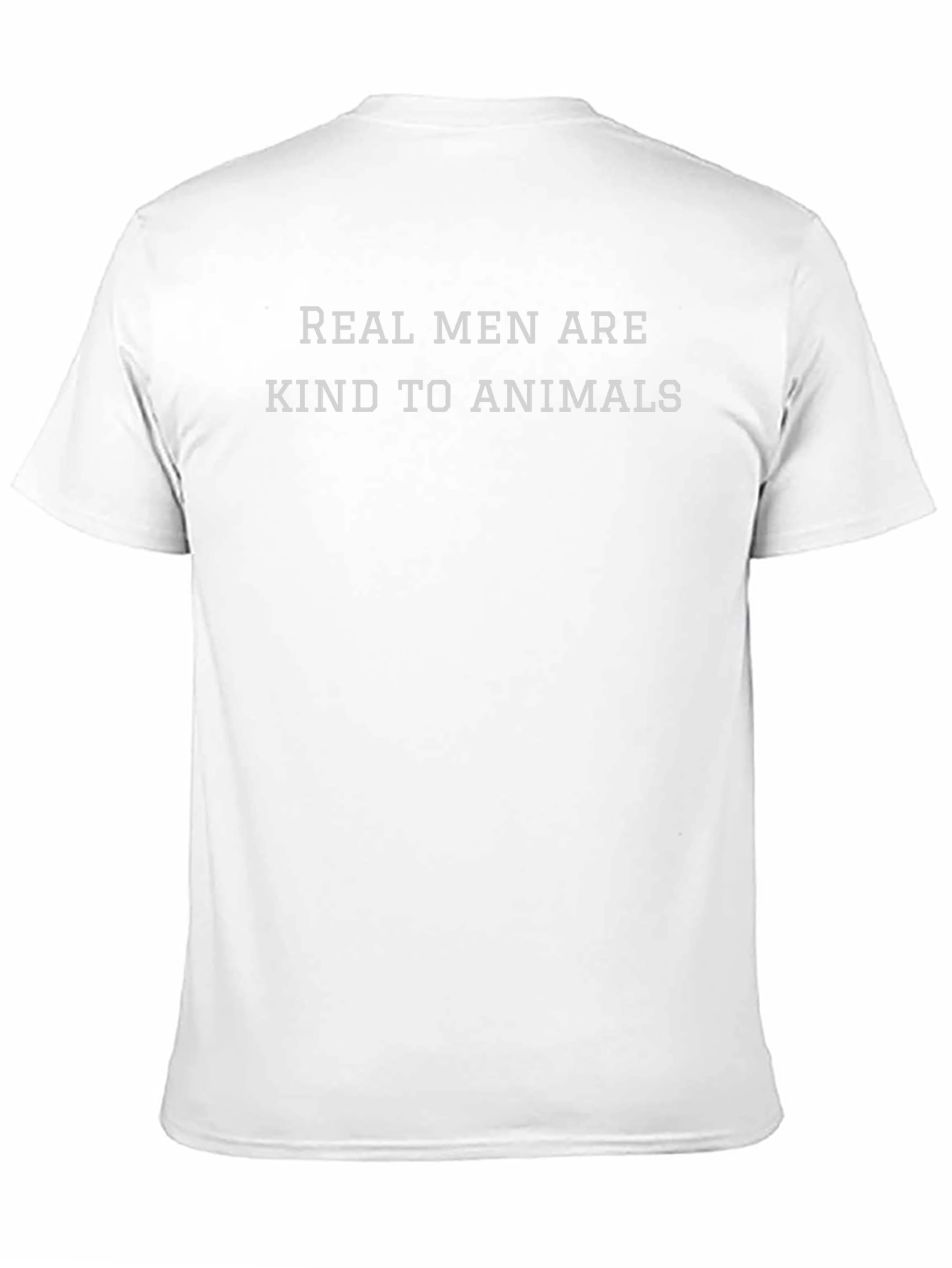 Real Men Are Kind To Animals T-Shirt