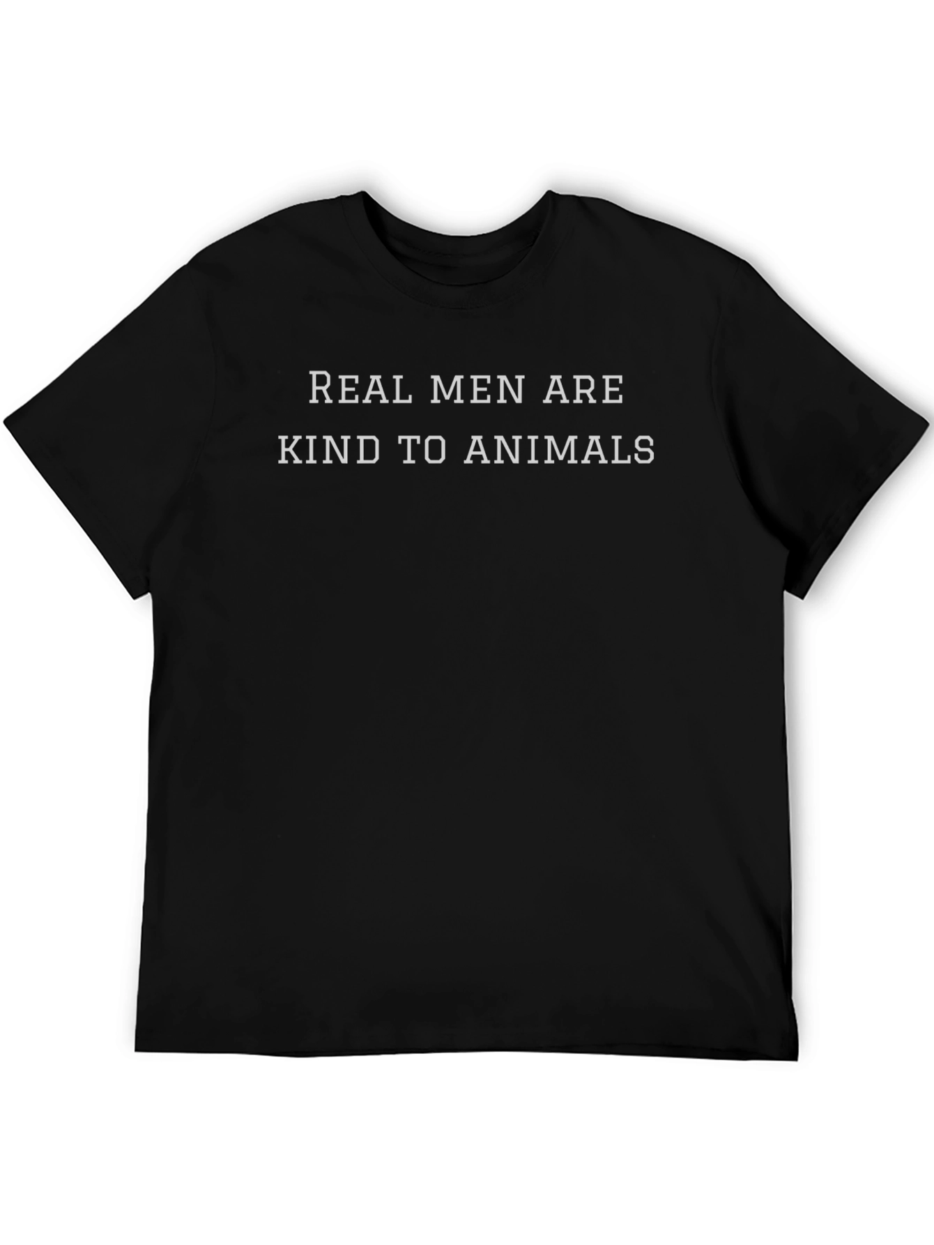 Real Men Are Kind To Animals T-Shirt
