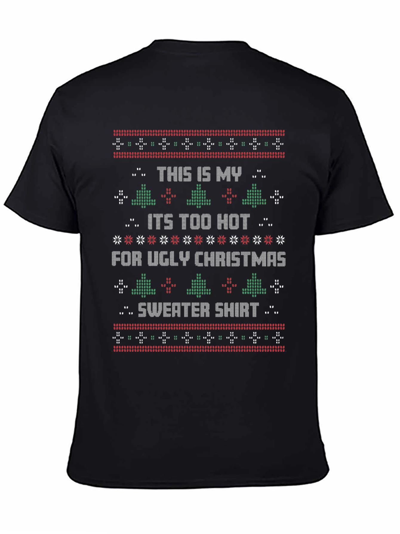 Funny Christmas T-Shirt - Ugly Sweater Too Hot Tee