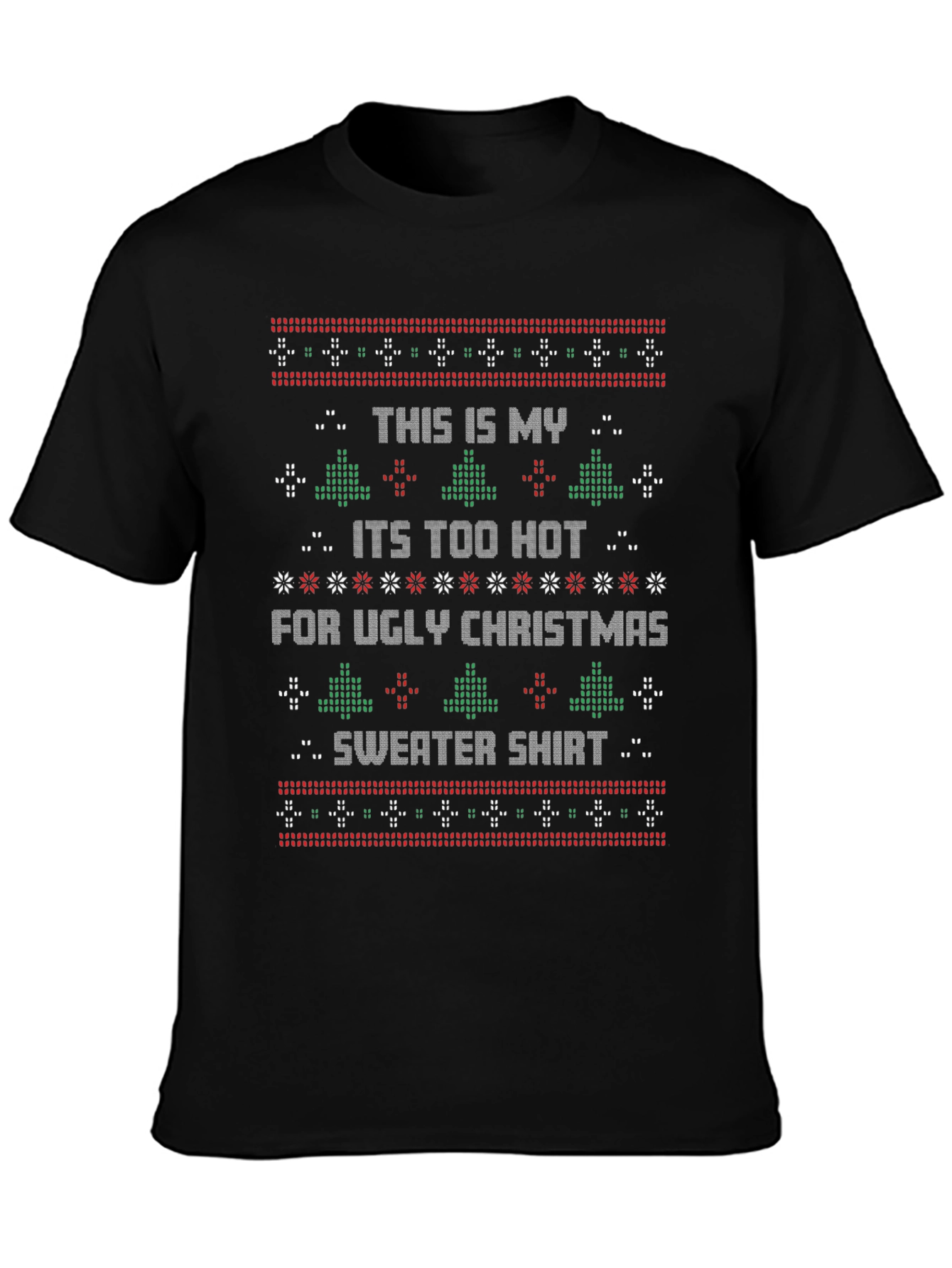 Funny Christmas T-Shirt - Ugly Sweater Too Hot Tee
