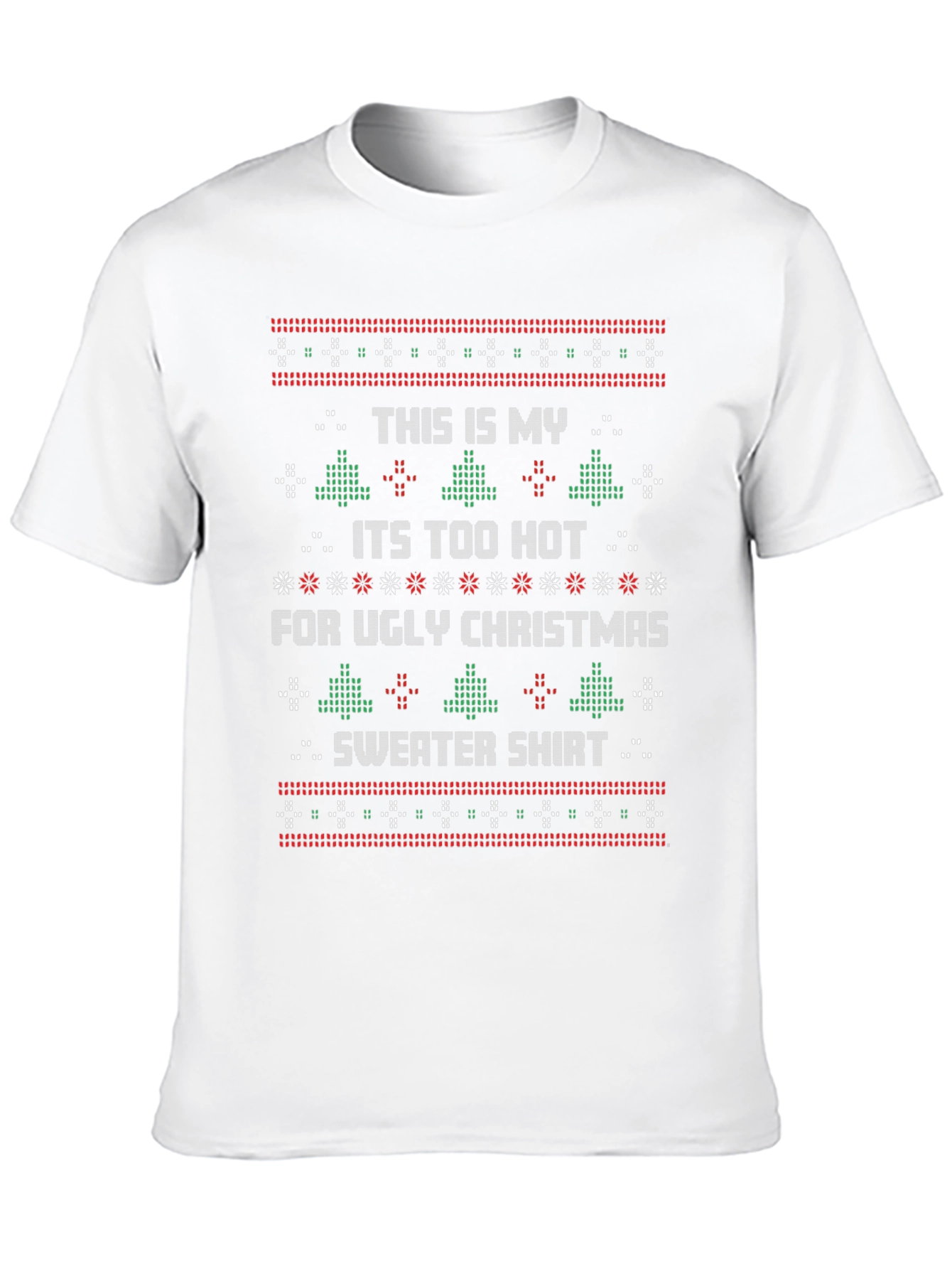 Funny Christmas T-Shirt - Ugly Sweater Too Hot Tee