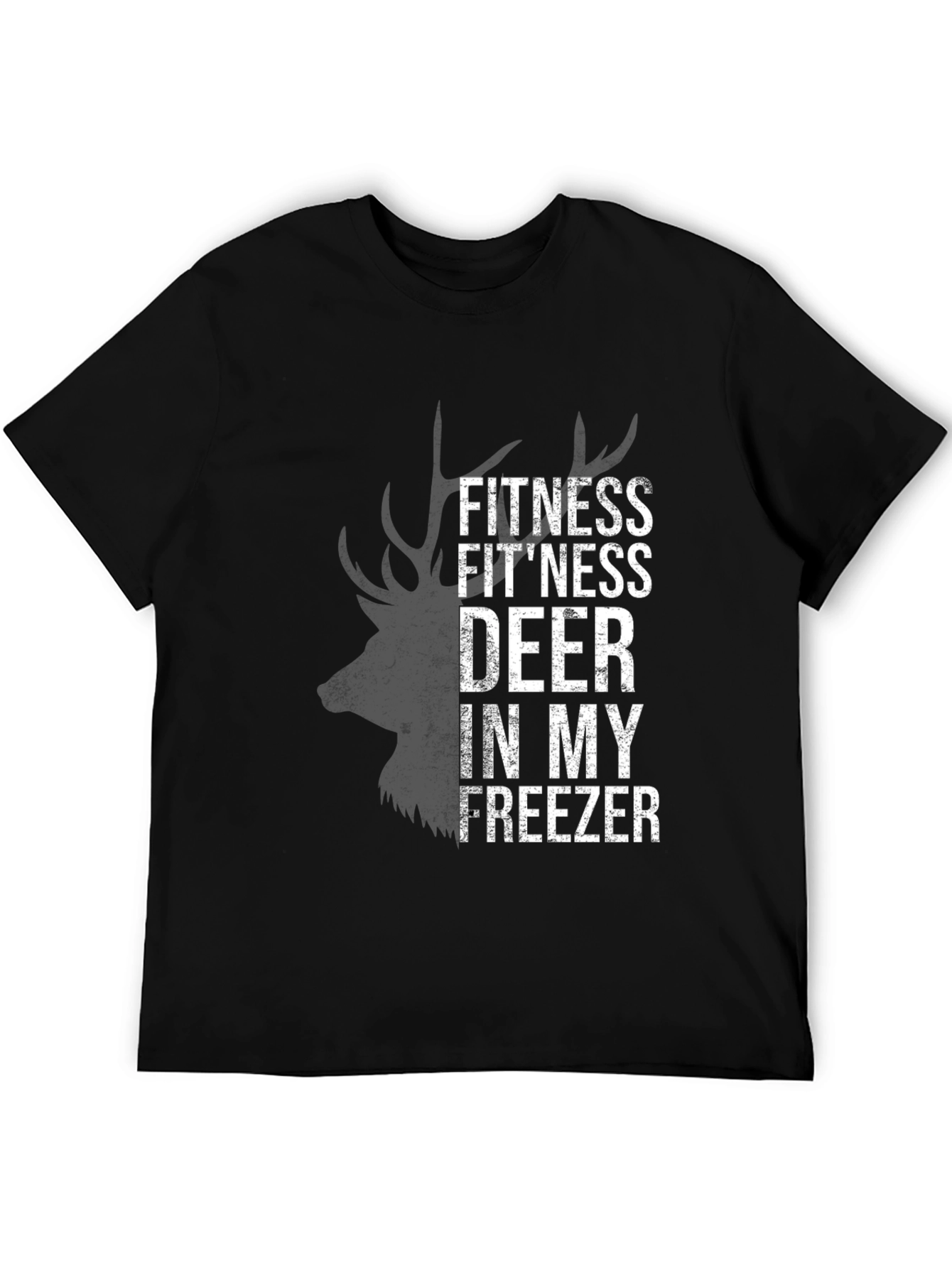 Fitness Deer in My Freezer Graphic T-Shirt