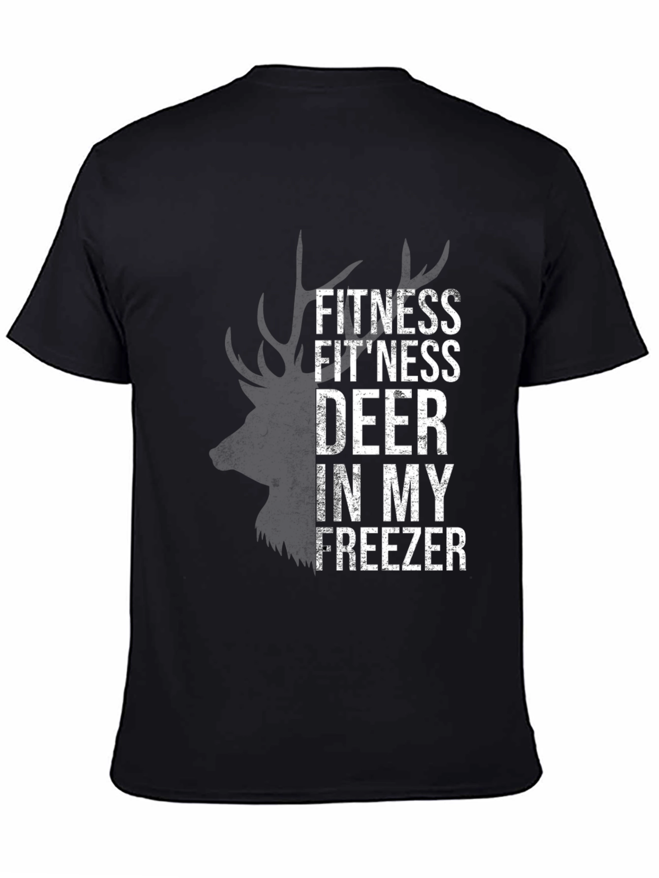 Fitness Deer in My Freezer Graphic T-Shirt