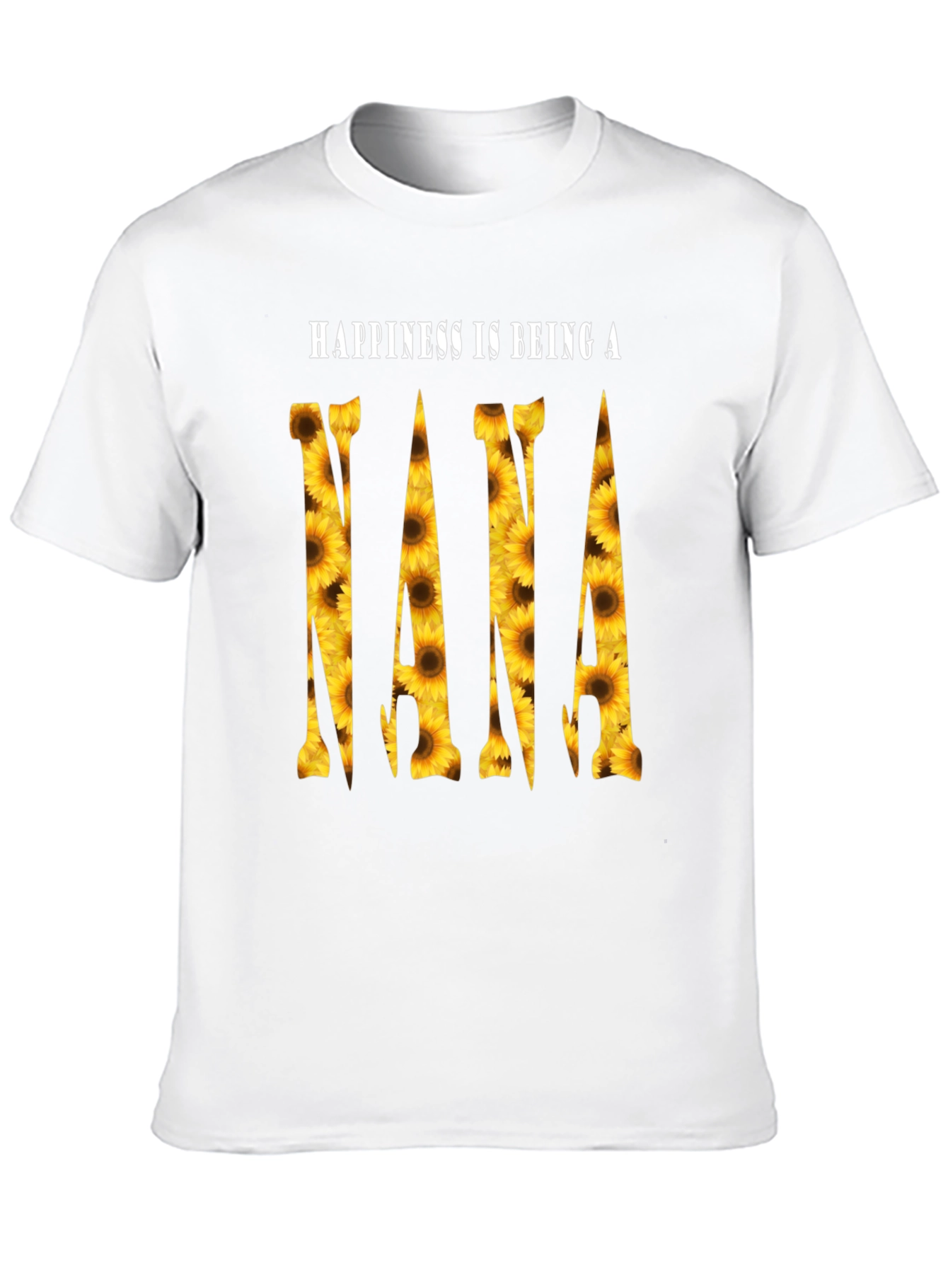 Sunflower Nana T-Shirt - Happiness is Being a Nana